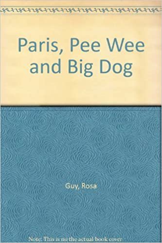 Paris, Pee Wee and Big Dog
