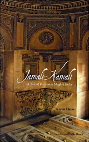 Jamali - Kamali. A Tale of Passion in Mughal India