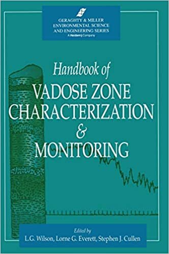 Handbook of Vadose Zone Characterization & Monitoring (Geraghty and Miller Environmental Science and Engineering Series)