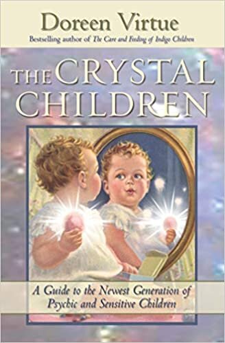 The Crystal Children: A Guide to the Newest Generation of Psychic and Sensitive Children indir