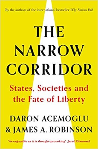 Narrow Corridor : States, Societies, and the Fate of Liberty indir