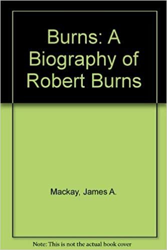 Burns: A Biography of Robert Burns