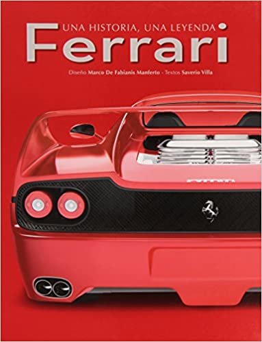 Ferrari. Una historia, una leyenda