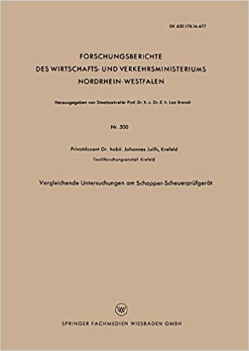 Vergleichende Untersuchungen am Schopper-Scheuerprüfgerät (Forschungsberichte des Wirtschafts- und Verkehrsministeriums Nordrhein-Westfalen)