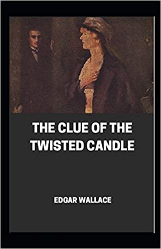The Clue of the Twisted Candle Illustrated
