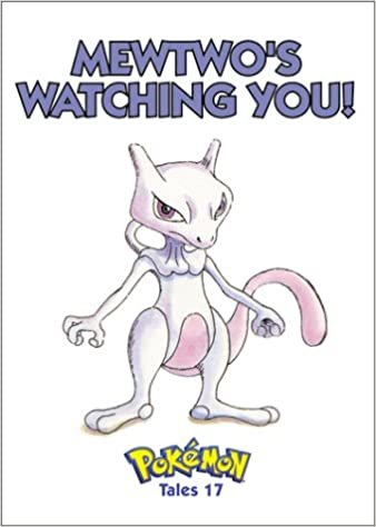 Pokemon Tales, Volume 17: Mewtwo's Watching You! indir