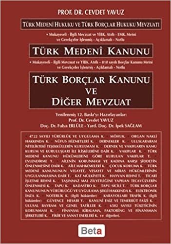 Türk Medeni Kanunu - Türk Borçlar Kanunu ve Diğer Mevzuat: Türk Medeni Hukuku ve Türk Borçlar Hukuku Mevzuatı