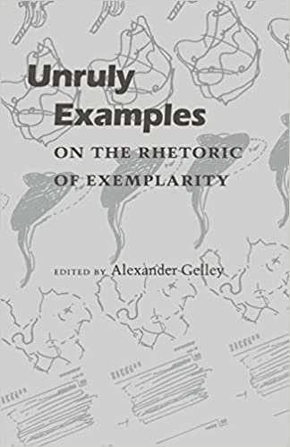 Unruly Examples: On the Rhetoric of Exemplarity