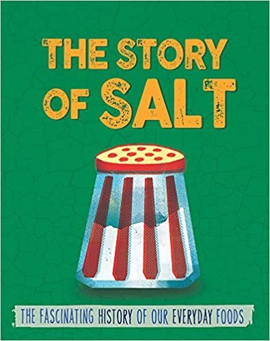 Salt (The Story of Food)