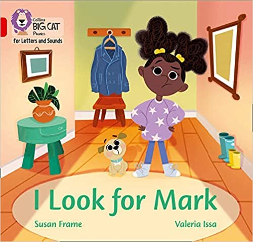 I Look for Mark: Band 02b/Red B (Collins Big Cat Phonics for Letters and Sounds) indir