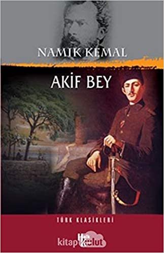 Akif Bey: Türk Klasikleri indir