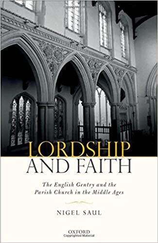 Lordship and Faith: The English Gentry and the Parish Church in the Middle Ages