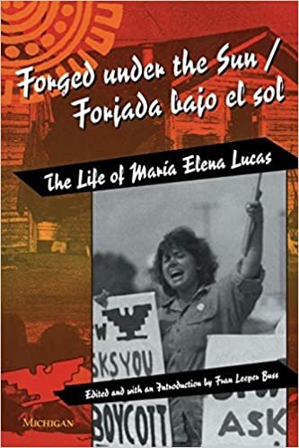 Forged Under the Sun/Forjada Bajo el Sol: Life of Maria Elena Lucas (Women & Culture)