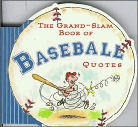 The Grand-Slam Book of Baseball Quotes (Gift Book): Cut-out-shape Gift Book