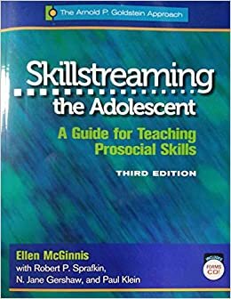 Skillstreaming the Adolescent, Program Book: A Guide for Teaching Prosocial Skills