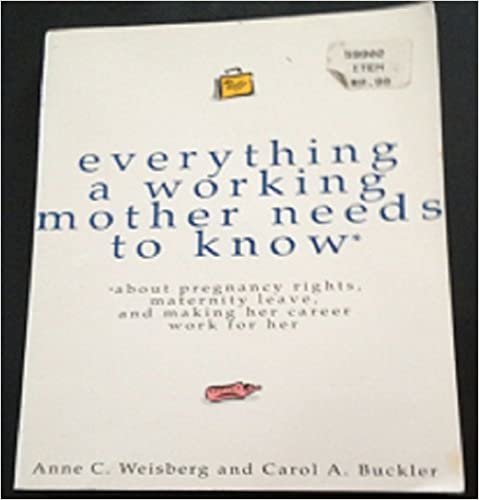 Everything a Working Mother Needs to Know