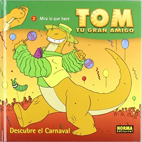 Tom 6 descubre el carnaval / Discoverig the Carnival