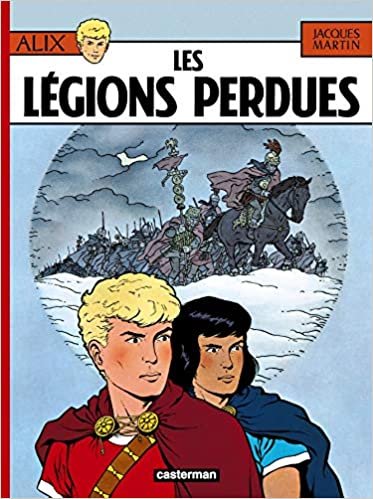 Alix, tome 6 : Les Légions perdues (Alix, les albums, Band 6) indir