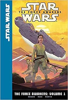 The Force Awakens: Volume 1 (Star Wars: The Force Awakens) indir