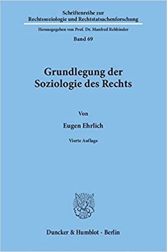 Grundlegung der Soziologie des Rechts. (Schriftenreihe zur Rechtssoziologie und Rechtstatsachenforschung)