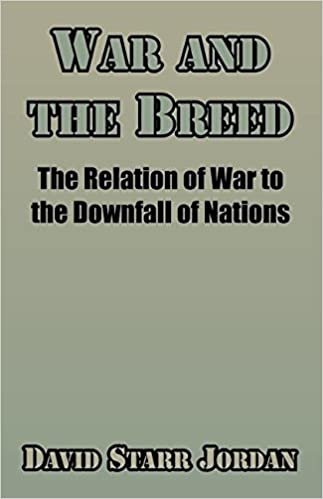 War and the Breed: The Relation of War to the Downfall of Nations