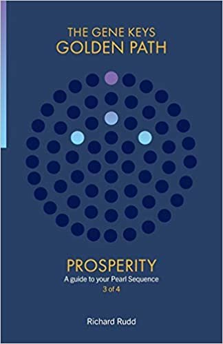 Prosperity: A guide to your Pearl Sequence (Gene Keys Golden Path) indir