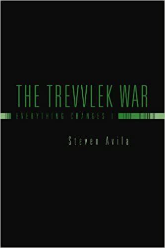 The Trevvlek War: Everything Changes I