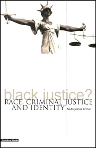 Black Justice? Race, Criminal Justice and Identity