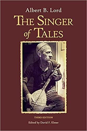 Lord, A: Singer of Tales (Milman Parry Collection of Oral Literature;4/Harvard Studies in Comparative Literature;24/Hellenic Studies; 77)