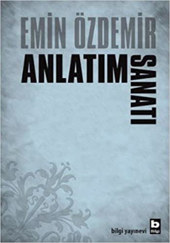 ANLATIM SANATI: Sözlü ve Yazılı