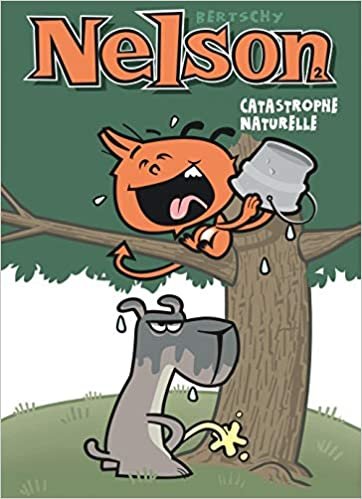 Nelson, tome 2 : Catastrophe naturelle (NELSON (2))