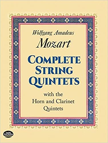 W.A. Mozart: Complete String Quintets With The Horn And Clarinet Quintets (Dover Chamber Music Scores)