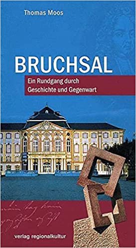 Bruchsal: Ein Rundgang durch Geschichte und Gegenwart indir