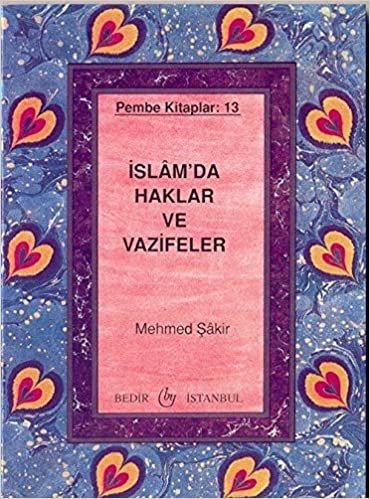 İslam'da Haklar ve Vazifeler: Pembe Kitaplar: 13
