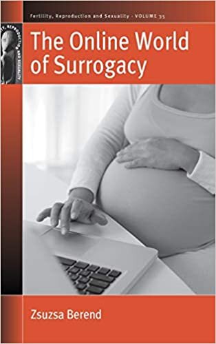 Online World of Surrogacy (Fertility, Reproduction and Sexuality, Band 35)