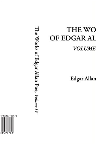 The Works of Edgar Allan Poe, Volume Four indir
