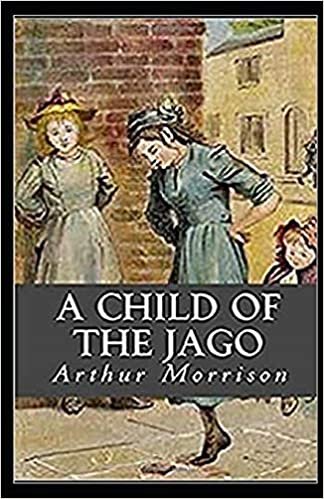 A Child of the Jago Illustrated indir