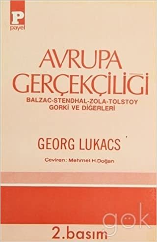 Avrupa Gerçekçiliği Balzac - Stendhal - Zola - Tolstoy - Gorki ve Diğerleri indir