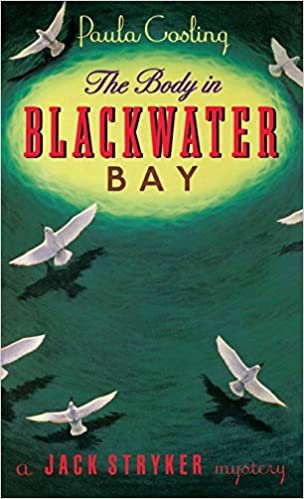 The Body in Blackwater Bay (Jack Stryker Mystery) indir