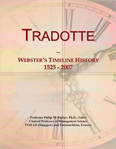 Tradotte: Webster's Timeline History, 1525 - 2007