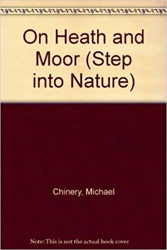 On Heath and Moor (Step into Nature S.)