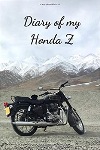 Diary Of My Honda Z: Notebook For Motorcyclist, Journal, Diary (110 Pages, In Lines, 6 x 9)