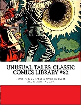 Unusual Tales: Classic Comics Library #62: Extraordinary Stories Never Before Told - Issues #1-12 Complete - Over 350 Pages - All Stories - No Ads