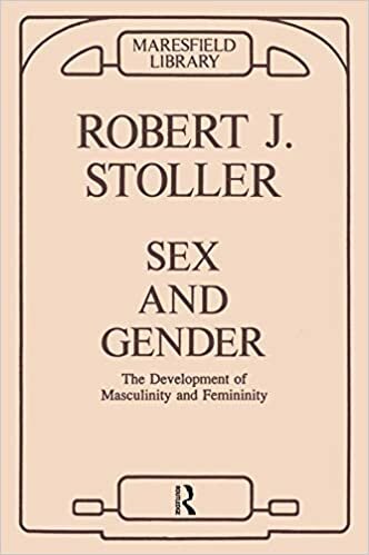 Sex and Gender: The Development of Masculinity and Femininity (Maresfield Library): Development of Masculinity and Femininity v. 1