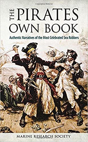 The Pirates Own Book: Authentic Narratives of the Most Celebrated Sea Robbers (Dover Maritime) indir
