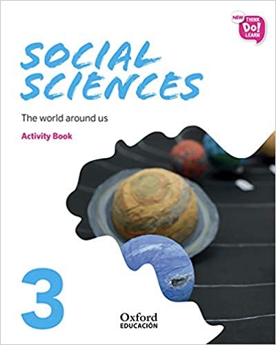 New Think Do Learn Social Sciences 3 Module 1. The world around us. Activity Book