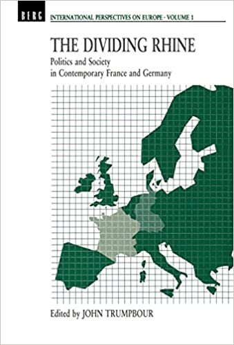 Dividing Rhine: Politics and Society in Contemporary France and Germany (International Perspectives on Europe)