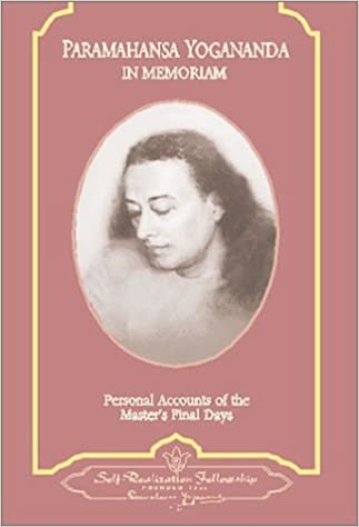 Paramahansa Yogananda: In Memoriam: Personal Accounts of the Master's Final Days indir