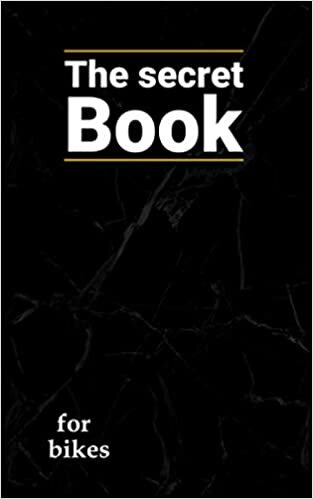 the secret book for bikes: notebook - gift (the secret books 2)