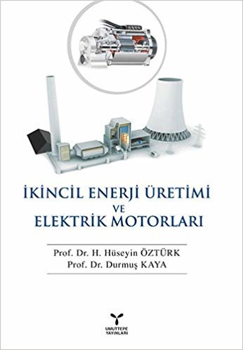 İkincil Enerji Üretimi ve Elektrik Motorları